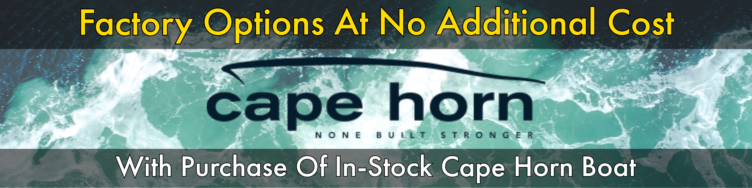 Cape Horn Boats Sales Banner Welcome